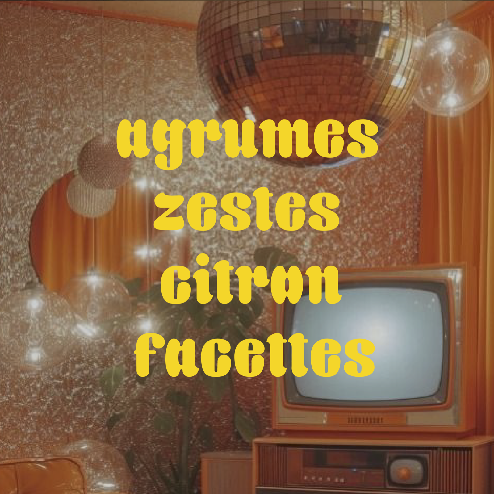 Affiche « agrumes, zestes, citron, facettes » composée en Oranga dans un décor des années 70